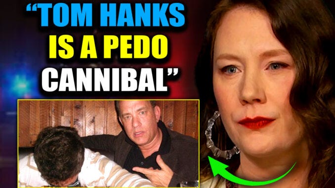 Actor Tom Hanks&rsquo; Daughter Admits Her Family Has Raped and Sacrificed Children for Generations