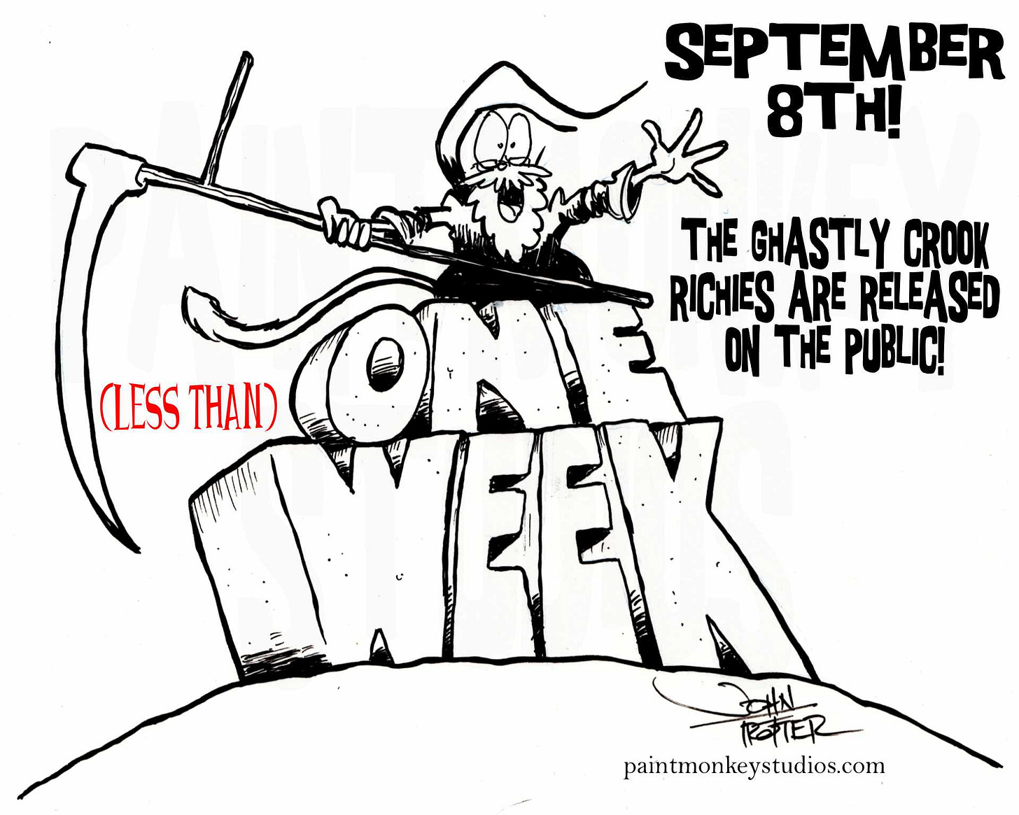 Ink drawing of the Paintmonkey dressed as the Grim Reaper with a scythe atop rocks that spell "one week" with a "less than" next to that. Ink drawing of the Paintmonkey dressed as the Grim Reaper with a scythe atop rocks that spell "one week" with a "less than" next to that.