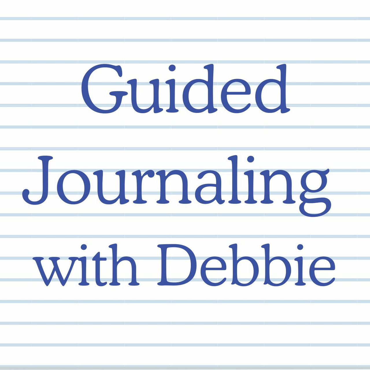 Guided Journaling with Debbie