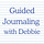 Guided Journaling with Debbie