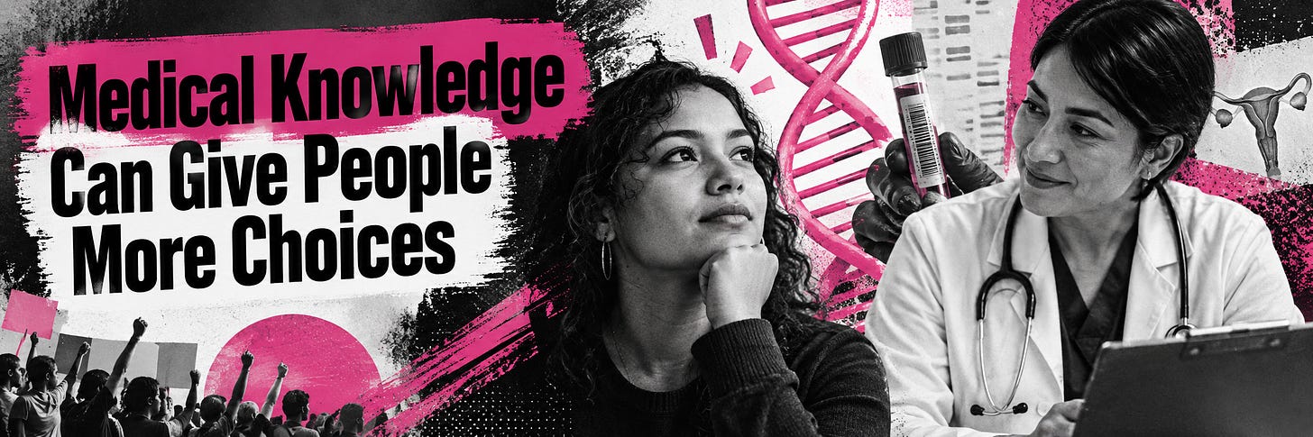 Medical Knowledge Can Give People More Choices. Medical Knowledge Can Give People More Choices.