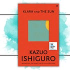 "Klara and the Sun": On Friendship and Being Seen