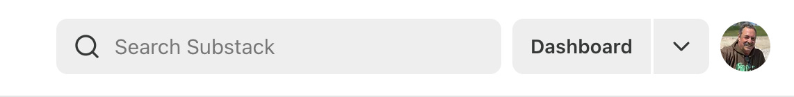 Screen shot of substack search bar, dashboard button, and user profile icon Screen shot of substack search bar, dashboard button, and user profile icon