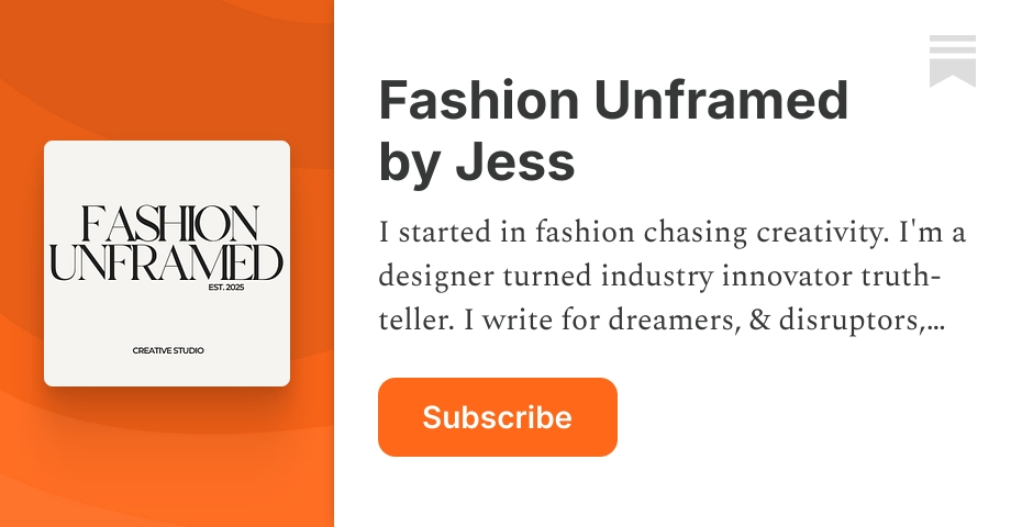 Fashion Unframed by Jess | Substack
