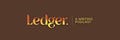 Ledger | Tales & Appreciations by Austin Wilson