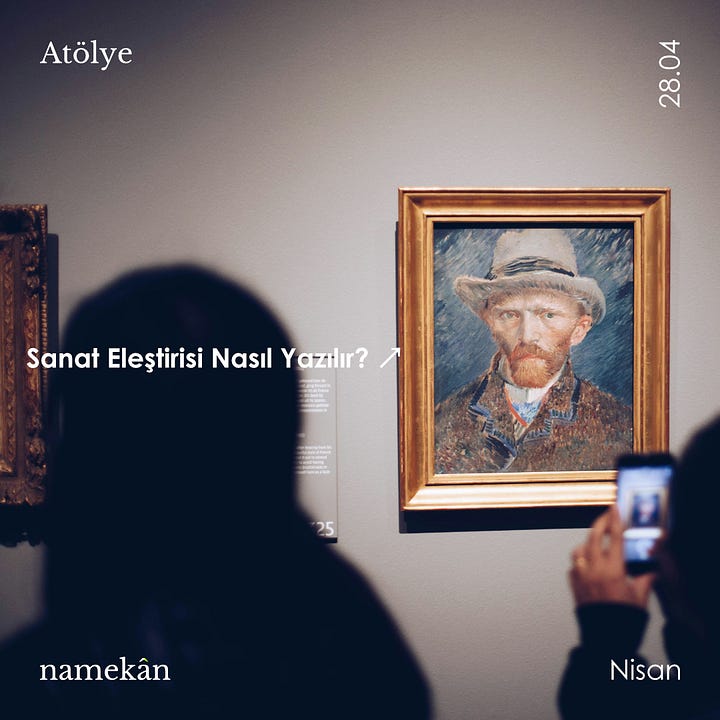 Atölye: Sanat Eleştirisi Nasıl Yazılır?