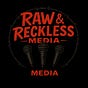 Raw & Reckless media's avatar