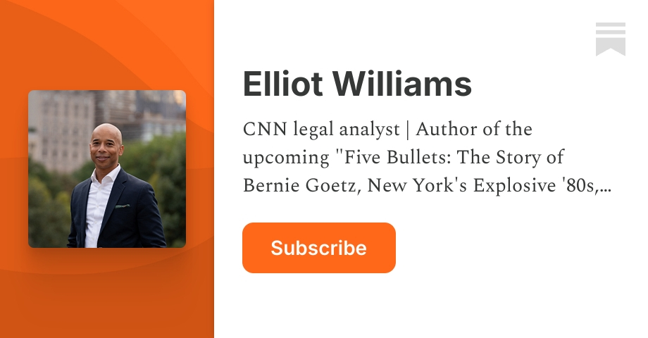 Elliot Williams | Substack