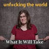 Unfucking The World