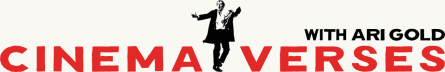 CINEMA VERSES with Ari Gold