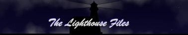 The Lighthouse Files