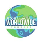 Available Worldwide Podcast