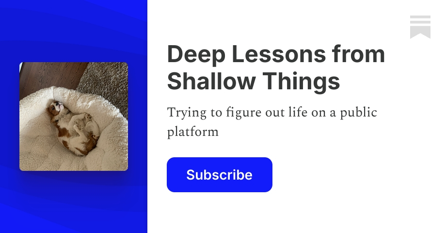 Deep Lessons from Shallow Things | Chris DeMarco | Substack