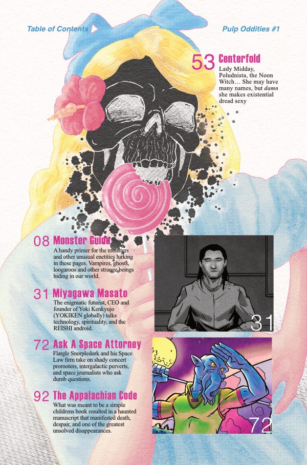 table of contents pulp oddities comic anthology magazine, lady midday, noon witch, poludnista, monster guide, Miyagawa Masato, YOKIKEN, REISHI, Space Attorney, Flargle Snorpledork, Appalachian Code, crime horror science fiction table of contents pulp oddities comic anthology magazine, lady midday, noon witch, poludnista, monster guide, Miyagawa Masato, YOKIKEN, REISHI, Space Attorney, Flargle Snorpledork, Appalachian Code, crime horror science fiction