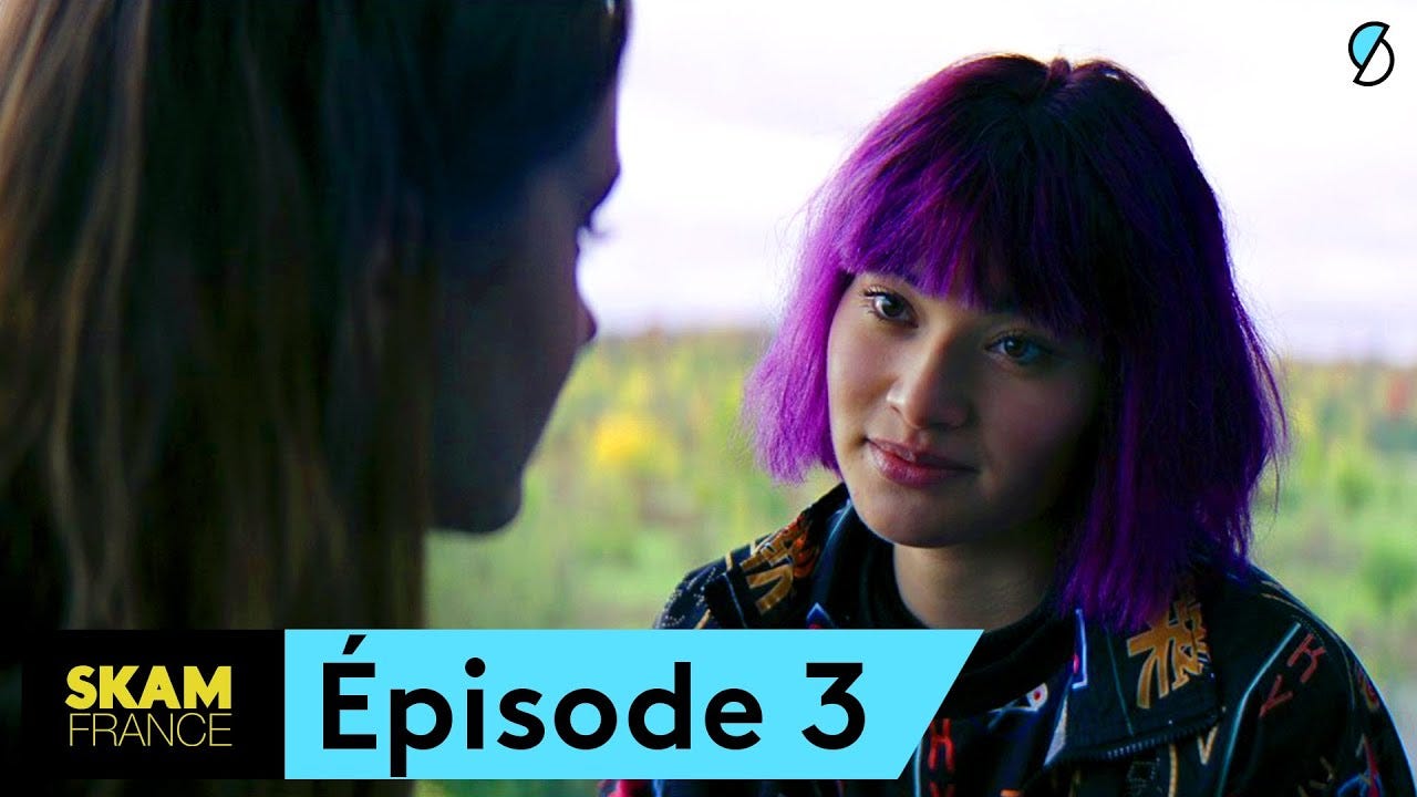 SKAM FRANCE S6 - Épisode 3 (intégral) - YouTube SKAM FRANCE S6 - Épisode 3 (intégral) - YouTube