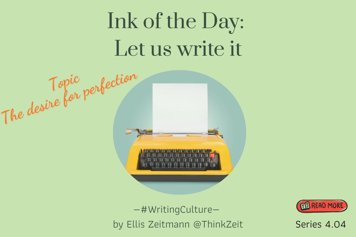 Yellow typewriter with blank page against green backdrop. "Ink of the Day" writing about The desire for perfection by Ellis Zeitmann, WritingCulture series.