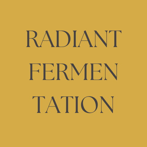 Radiant Fermentation