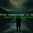 From Experience to Data: Where AI Exceeds Human Mind