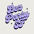 Lez Party SF's avatar