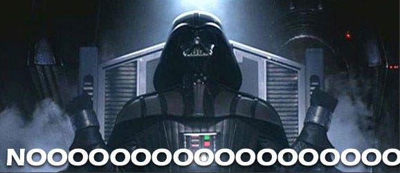 Star Wars Ruined A Little More: Darth Vader Will Scream Noooo On ... Star Wars Ruined A Little More: Darth Vader Will Scream Noooo On ...