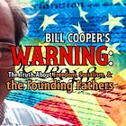 Bill Cooper's Warning: The Truth About Freedom, Socialism, and the Founding Fathers