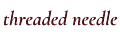 threaded needle