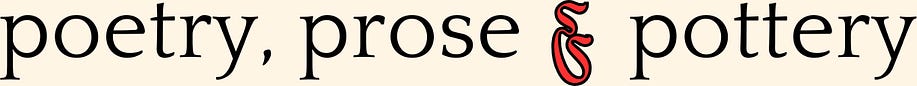 Poetry, Prose & Pottery