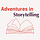 Adventures in Storytelling