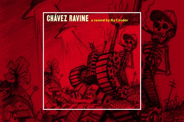Ry Cooder : Chavez Ravine (2005)