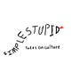 Simple Stupid Takes On Culture