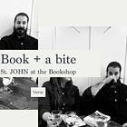Book + a Bite: St. JOHN at the Bookshop