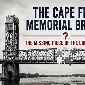 The Cape Fear Memorial Bridge: The Missing Piece of the Conversation - Why History, Law, and Engineering Matter