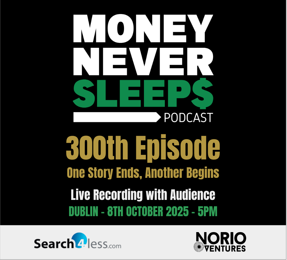 🎙️ MoneyNeverSleeps 300 - One Story Ends, Another Begins