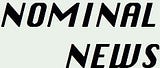 Nominal News