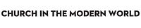 Church in the Modern World | Acton Institute