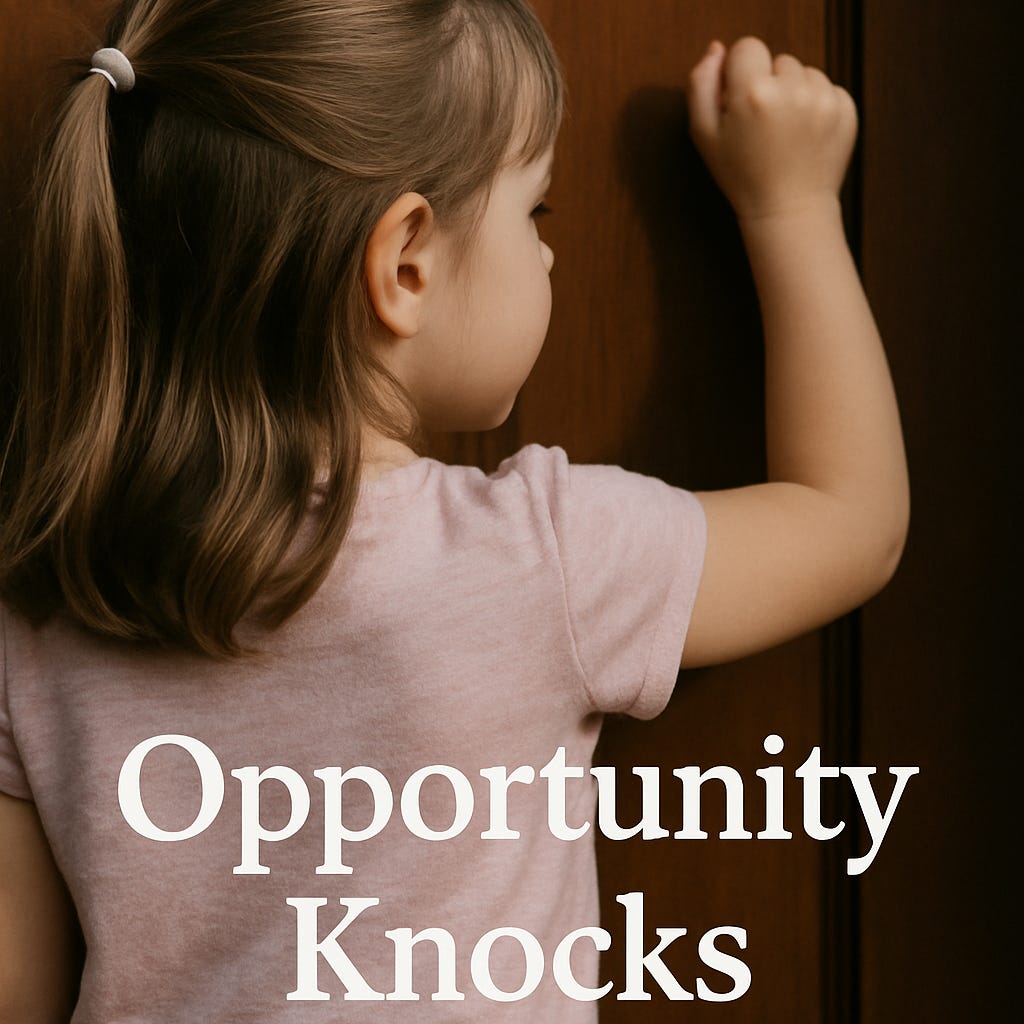 Opportunity Knocks