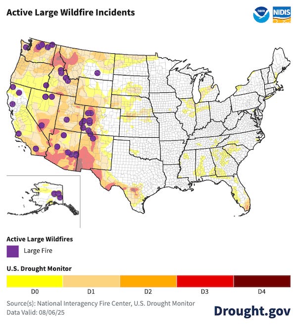  Large wildfires are burning in every Western state except for Hawaii. Extreme or Exceptional Drought (D3/D4) is present in Arizona, New Mexico, Colorado, Utah, California, Nevada, Idaho, Oregon, Washington, Montana, Texas, Florida, and Hawaii.