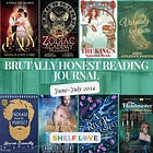 Brutally Honest Reading Journal: June-July 2024