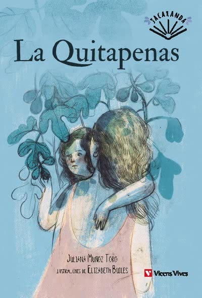 La Quitapenas by Juliana Muñoz Toro | Goodreads