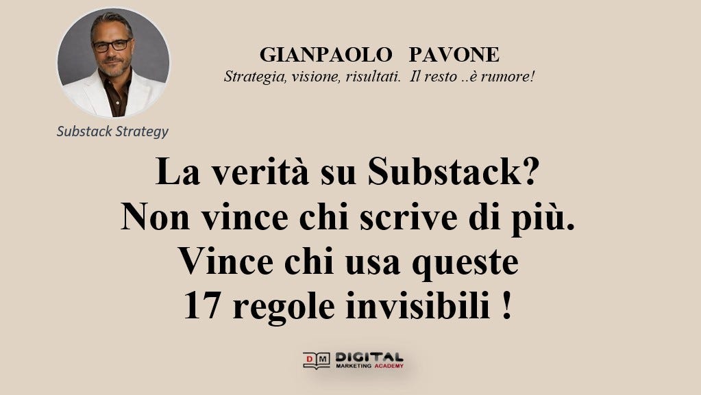 SE USI SUBSTACK COME UN SOCIAL RESTERAI INVISIBILE.  ECCO 5 + ALTRE 12 REGOLE FONDAMENTALI ..CHE NES...