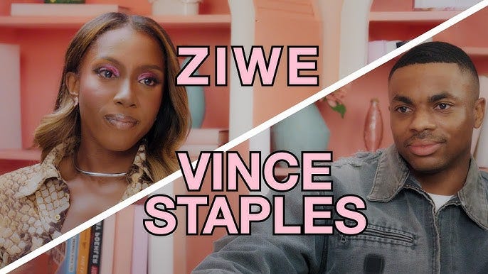 A diagonally split screen with comedian Ziwe to the left and rapper and actor Vince Staples to the right. A diagonally split screen with comedian Ziwe to the left and rapper and actor Vince Staples to the right.