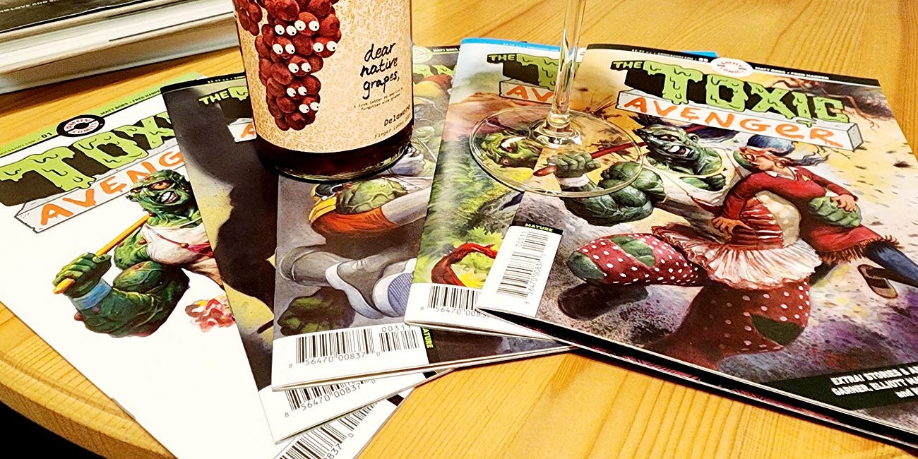 Wine and Comic Pairing: TOXIC AVENGER and 2022 DELAWARE
