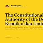The Constitutional Authority of the Dewan Keadilan dan Undang (DKU)