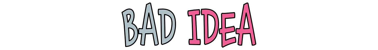 A digital graphic featuring the text "BAD IDEA" on a transparent background. The font is bold, rounded, and "bubbly" with heavy black outlines around each letter. The word "BAD" is a muted light blue-grey, and the word "IDEA" is a vibrant pink, maintaining the specific color-coding and font contrast used in the original series' title cards.