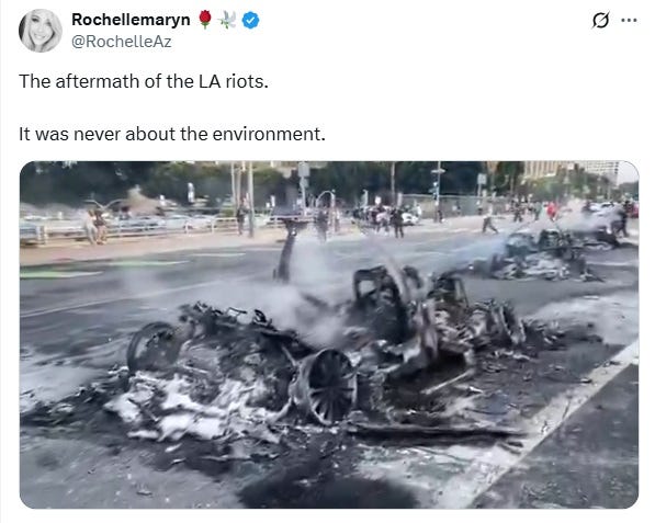 screenshot of a June 11 tweet with video of the smoking wrecks of burned Waymo cars, with caption 'The aftermath of the LA riots. It was never about the environment.' screenshot of a June 11 tweet with video of the smoking wrecks of burned Waymo cars, with caption 'The aftermath of the LA riots. It was never about the environment.'