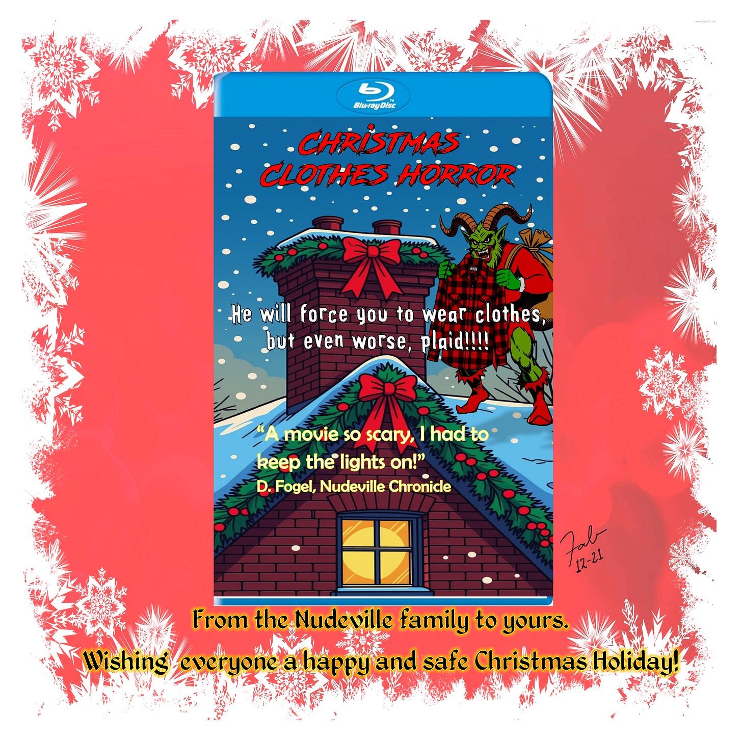 Panel 5: A stylized image of the movie cover titled Christmas Clothes Horror, showing a festive but ominous design with text suggesting forced clothing and holiday terror. A caption below reads, “From the Nudeville family to yours, wishing everyone a happy and safe Christmas holiday.”