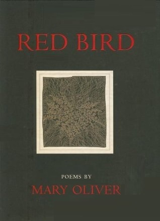 Book cover image for Red Bird by Mary Oliver