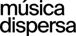 Música Dispersa.