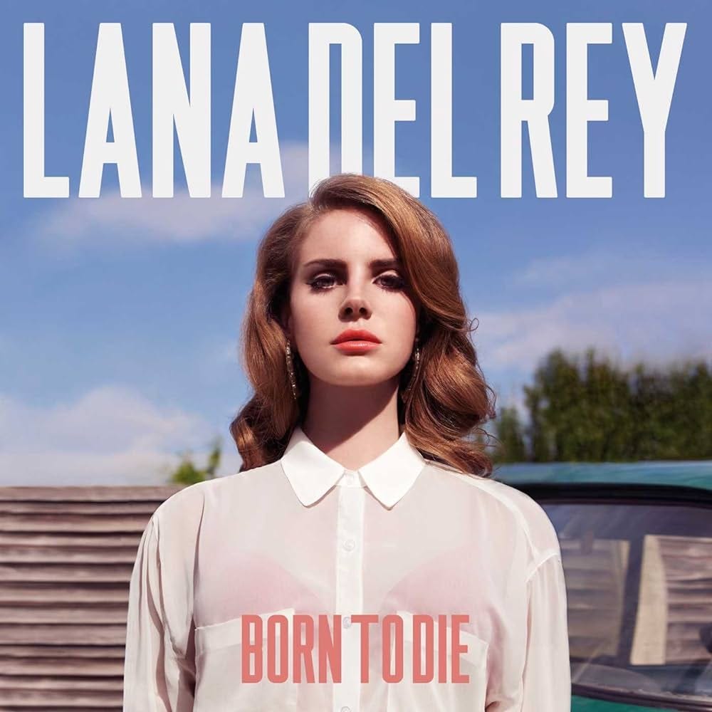Born to Die Born to Die