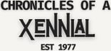 Chronicles of a Xennial